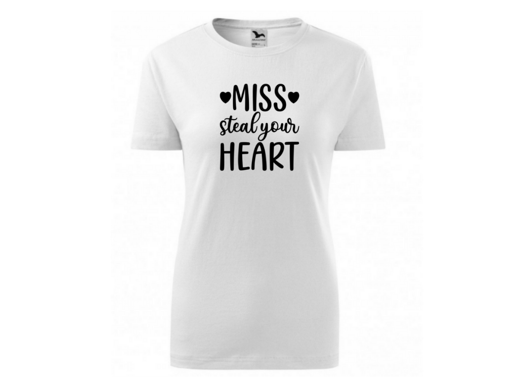 Dámské bílé tričko -Miss steel your heart 2