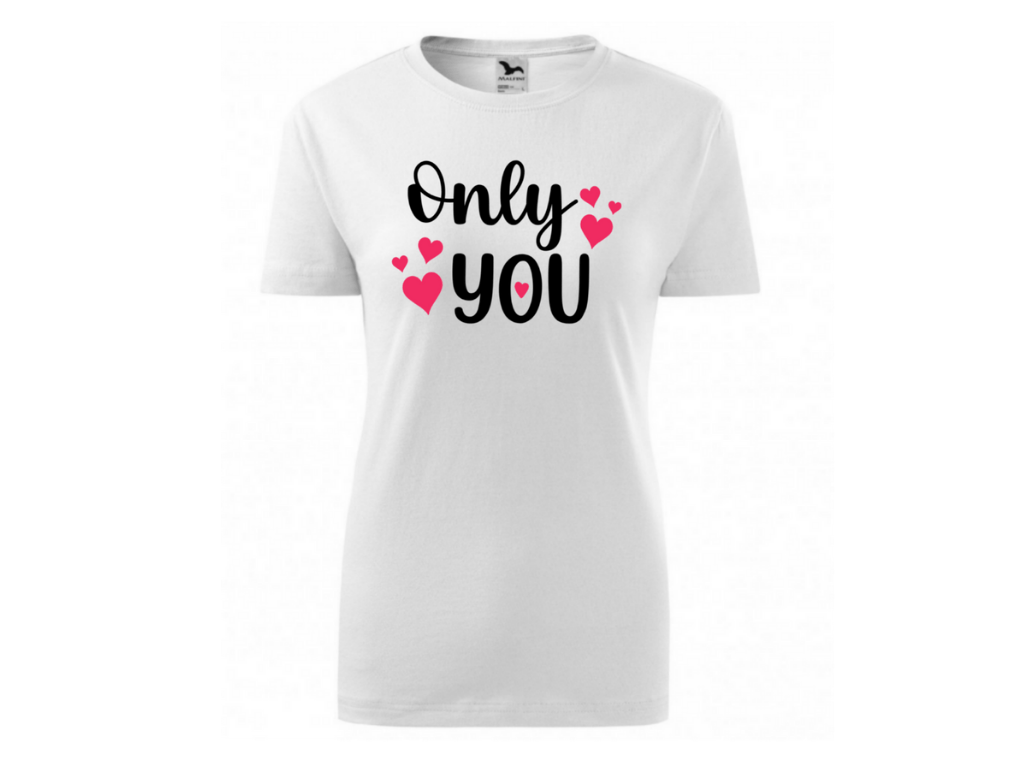Dámské bílé tričko -Only you 1